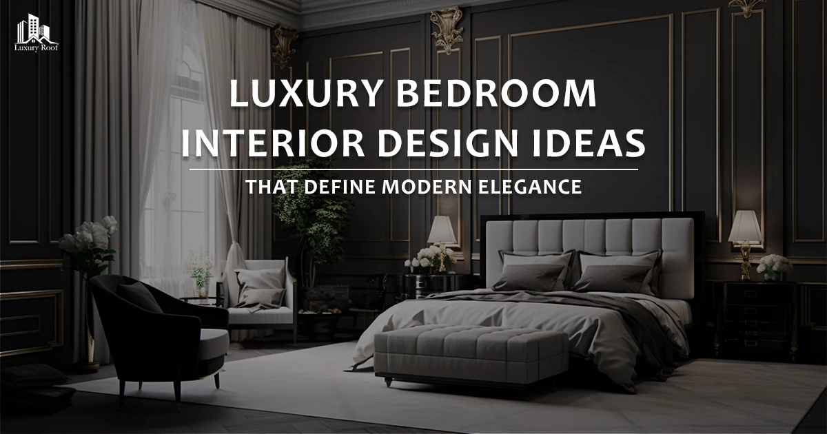 Luxury Bedroom Interior Design Ideas for a Modern Elegant Look